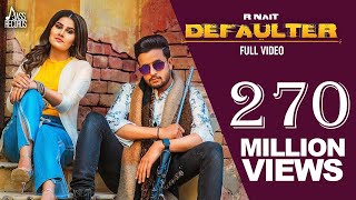 Defaulter  Official Music Video R Nait amp Gurlez Akhtar  Mista Baaz  Songs 2019  Jass Records [upl. by Dyann]