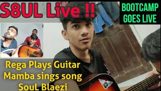 Rega playing Guitar Mamba Singing  S8UL comes Live [upl. by Porter]