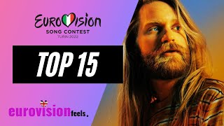 EUROVISION 2022 TOP 15 CURRENTLY ⭐️ [upl. by Elayne]