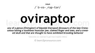 Pronunciation of Oviraptor  Definition of Oviraptor [upl. by Autrey415]