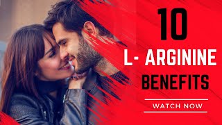 10 Benefits of LArginine [upl. by Aldon31]