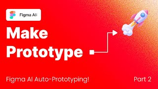 Figma AI AutoPrototyping Revolutionize Your Design Workflow  Part 2 [upl. by Llekram749]