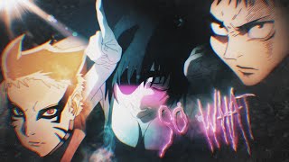 『 SO WHAT ❗ 』Mixed Anime  Flow  Edit  4k [upl. by Noyart]