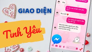 Cách thay đổi giao diện tình yêu trên Facebook Messenger [upl. by Haggar670]