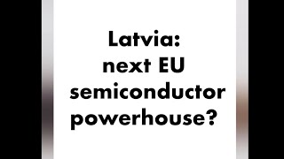 Latvia could be making your microchips soon [upl. by Aihsekram]