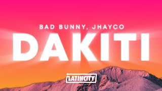 Bad Bunny  DAKITI Letra ft Jhayco [upl. by Ignatius39]