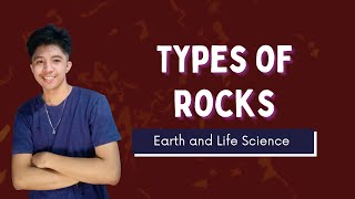 Updated TYPES OF ROCKS Filipino  Earth and Life Science [upl. by Malva]