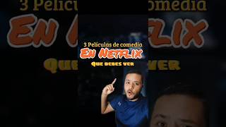 3 PELICULAS de COMEDIA en NETFLIX que debes ver comedia películas [upl. by Leafar740]