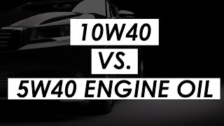 Comparing 10W40 vs 5W40 engine oil [upl. by Kennedy528]