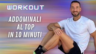 ADDOMINALI AL TOP IN 10 minuti [upl. by Curry]