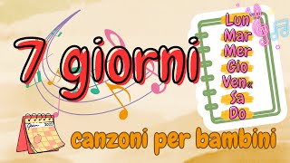 7 giorni  Canzoni per bambini [upl. by Avat683]