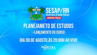 CONCURSO SESAPRN PLANEJAMENTO DE ESTUDOS  LANÇAMENTO DO CURSO [upl. by Studner]