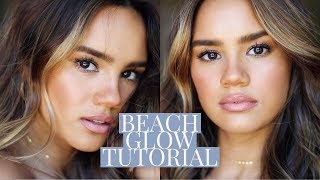 BEACH GLOW MAKEUP TUTORIAL  DACEY CASH [upl. by Adine]