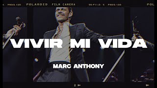 Marc Anthony  Vivir Mi Vida LetraLyrics [upl. by Sedgewick786]