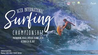 Aceh International Surfing Championship 2017  Finals Day Highlights [upl. by Ahseiyn]