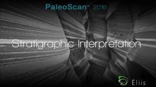 Tutorial  Stratigraphic Interpretation  PaleoScan™ 2016 [upl. by Dnaloy]