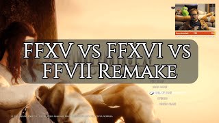 Chillchat  FFXV vs FFXVI vs FFVII Remake [upl. by Battista]