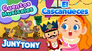 El Cascanueces  Cuentos Musicales  Cuentos de Navidad para Niños  JunyTony en español [upl. by Arlene]