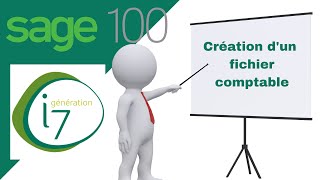 Sage 100 comptabilité  Création dun fichier comptable [upl. by Lynnworth926]