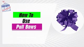 How To Use Pull Bows [upl. by Nayab741]