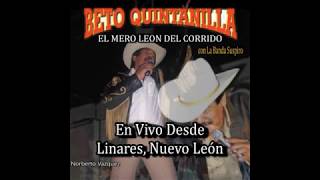 Beto Quintanilla  MIX En Vivo Desde Linares Nuevo León [upl. by Chak]