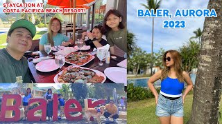 VACATION AT COSTA PACIFICA BALER AURORA 2023 [upl. by Iaria]