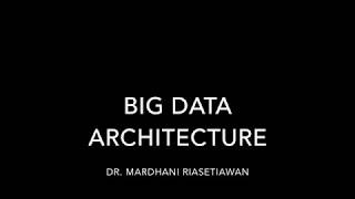 Big Data Architecture [upl. by Henrie]