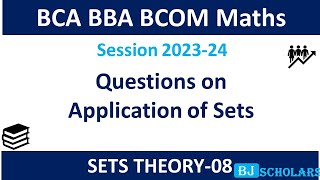 Questions on application of Set Operations  BCA Maths Sem 1  BBA Business Maths  BCOM Maths [upl. by Daryn356]