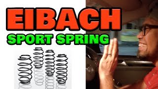 PRODUCT REVIEW  EIBACH PRO KIT SPORT SPRING [upl. by Airotkiv230]