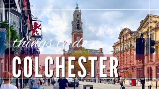 Colchester Essex UK Things To Do  Britains First City [upl. by Yatnahc]