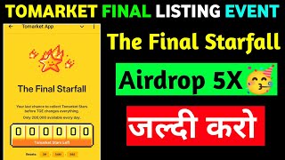 Tomarket The Final Starfall Update  Tomarket New Updates  Tomarket Daily Combo [upl. by Giarg]