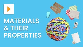 Materials And Their Properties [upl. by Corene]