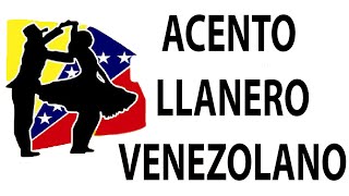 Acento Llanero de Venezuela y Palabras Llaneras [upl. by Nyrual]