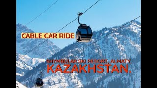 Shymbulak Mountain Ski Resort Tour  Almaty Tour  Kazakhstan  Cable Car Ride [upl. by Enybor]