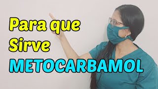 Que es y Para que sirve METOCARBAMOL [upl. by Garibold]