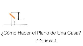 ¿Cómo hacer el Plano De Una Casa 1 de 4 [upl. by Jb32]