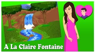 A La Claire Fontaine  Chanson enfantine  comptines françaises [upl. by Eylsel]