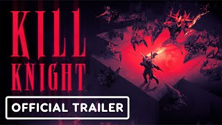 Kill Knight Extended Gameplay Trailer [upl. by Gerrie]