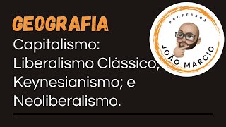 Liberalismo Keynesianismo e Neoliberalismo [upl. by Annoynek]