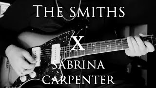 The Smiths x Sabrina Carpenter [upl. by Strang]