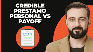 Crédito Personal en Credible vs Préstamo Personal en Payoff [upl. by Naerol366]