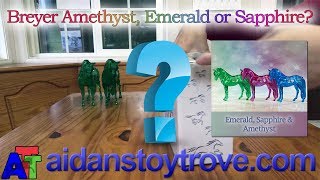 Breyer Emerald Amethyst or Sapphire Guess the Surprise [upl. by Val475]