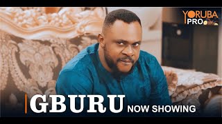 GBURU Latest Yoruba Movie 2024  Lola Duchess  Ayo Olaiya  Odunlade Adekola  Muyiwa Londoner [upl. by Loni]