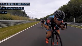 Radsport Doku  PampS Team Thüringen Teil 4  Bundesliga am Nürburgring [upl. by Eseer204]