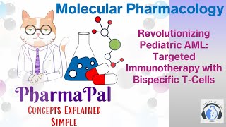 Revolutionizing Pediatric AML MesothelinTargeted Immunotherapy with Bispecific T Cells 💊🧬📚⚕️🧬👩‍🔬 [upl. by Sollars]