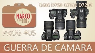 PROG5 GUERRA DE CAMARAS D7100 D7200 D610 D750 [upl. by Siurtemed]