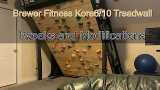 Treadwall Fitness Kore610 Treadwall Tweaks and Modifications [upl. by Vareck]