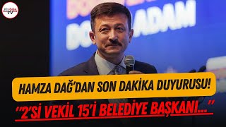 AKPli Hamza Dağ transfer iddialarını son noktayı koydu quot2si vekil 15i belediye başkanıquot [upl. by Keeton541]