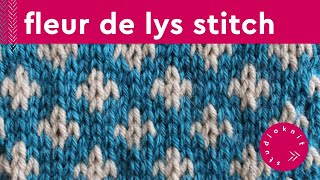 Fleur de Lys Stitch Stranded Colorwork Knitting Pattern 6 Row Repeat [upl. by Niamrahc]