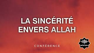 La sincérité envers Allah 2011 [upl. by Arob37]